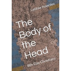 (英文圖書)The Body of the Head: 8th-Day Christians 平裝版, Independently Published, 英文