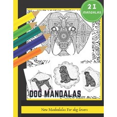 Dog Mandalas: Large & Simple 42 Pages Stress Relief Coloring Book for Kids & Adults - Relaxation Dra... Paperback, Independently Published, English, 9798732127157