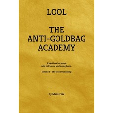 (英文圖書)The Anti-Goldbag Academy: A handbook for people who still have a functioning bra... 平裝版, Makrewe, 英文