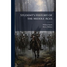(영문도서)Student's History of the Middle Ages Paperback, Hutson Street Press, English, 9781023863872