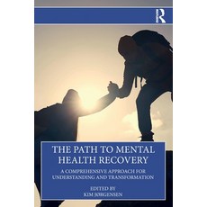 (外文書)The Path to Mental Health Recovery: A Comprehensive Approach for Understanding an... Paperback, Routledge, English