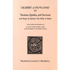 (영문도서) Treatises Epistles and Sermons: With Roger of Byland the Milk of Babe Volume 34 Paperback