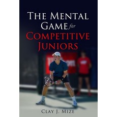 (영문도서) The Mental Game for the Competitive Junior Paperback, Independently Published, English, 9798628707319