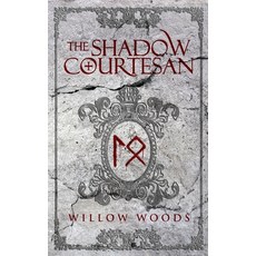 (영문도서) The Shadow Courtesan Paperback, Aiseiri Publishing, English, 9781999309725