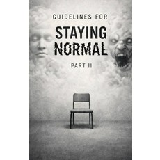 (영문도서)Guidelines for Staying Normal: Part II: Additional Procedures Corrections and... Paperback, Independently Published, English, 9798279258215
