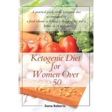 Ketogenic Diet for Women Over 50: A practical guide to the ketogenic diet accompanied by a food sche... Paperback, Satyam Publisher Ltd, English, 9781914085413