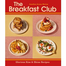 (영문도서)The Breakfast Club: Glorious Rise & Shine Recipes Hardcover, Ebury Press, English, 9781529960112