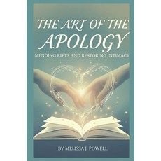 (英文圖書)The Art of the Apology: Mending rifts and restoring intimacy 平裝版, Independently Published, 英文