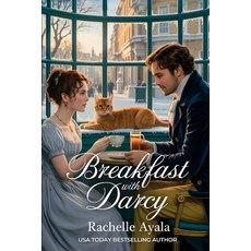 (영문도서)Breakfast With Darcy: A Pride and Prejudice Variation Romance Paperback, Independently Published, English, 9798273072831