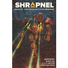 (英文圖書)BattleTech: Shrapnel Issue #23: (The Official BattleTech Magazine) 平裝版, Inmediares Productions, 英文
