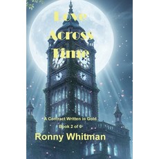 (英文圖書)Love Across Time 平裝版, Ronny Whitman, English