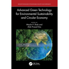 (영문도서)Advanced Green Technology for Environmental Sustainability and Circular Economy Paperback, CRC Press, English, 9781032852096 CRC Press, English, 9781032852096