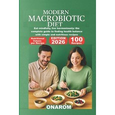 (英文圖書)Modern Macrobiotic Diet: Eat mindfully live harmoniously: the complete guide to... 平裝版, Independently Published, 英文