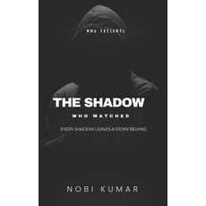 (英文圖書)The Shadow Who Watched: A Verma Saga Psychological Thriller 平裝版, Nobi Kumar, 英文