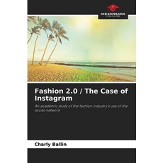 (영문도서)Fashion 2.0 / The Case of Instagram Paperback, Our Knowledge Publishing, English, 9786630063943