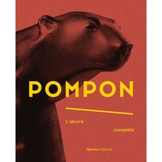 (영문도서)Pompon: L'Oeuvre Complète Hardcover, Norma Editions, English, 9782376660620