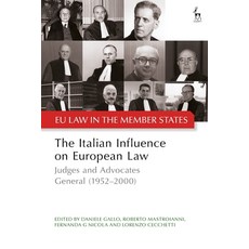 (英文圖書)The Italian Influence on European Law: Judges and Advocates General (1952-2000) 平裝版, Hart Publishing, 英文