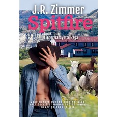 (영문도서) Spitfire Paperback, J.R. Zimmer, English, 9781737626916