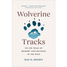 (영문도서)Wolverine Tracks: On the Trail of Memory and Meaning in the Wild Hardcover, Greystone Books, English, 9781778401893