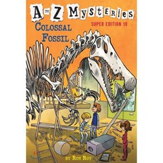 A to Z Mysteries Super Edition #10: Colossal Fossil, Random House Books for Youn...