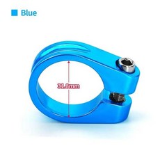 알루미늄 튜브 클립 MTB 자전거 안장 시트 포스트 클램프 부품 28.6mm 31.8mm 34.9mm, 11)Blue-31.8mm
