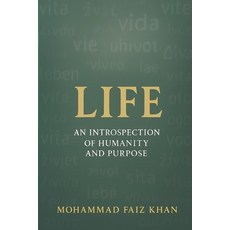 (英文圖書)Life: An Introspection of Humanity and Purpose 平裝版, Independently Published, 英文