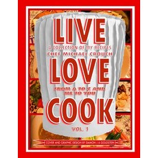 (英文圖書)Live Love Cook - Vol. 1: (second printing) 平裝版, Independently Published, 英文