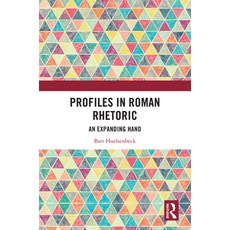 (英文圖書)Profiles in Roman Rhetoric: An Expanding Hand 精裝版, Routledge, 英文