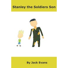 (영문도서)Stanley the Soldier's Son Paperback, Independently Published, English, 9798269166339