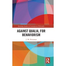 (英文圖書)Against Qualia For Behaviorism 精裝版, Routledge, 英文