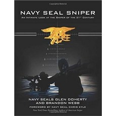 Navy Seal Sniper: An Intimate Look at the Sniper of the 21st Century Paperback, Skyhorse Publishing
