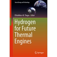 (영문도서) Hydrogen for Future Thermal Engines Hardcover, Springer, English, 9783031284113