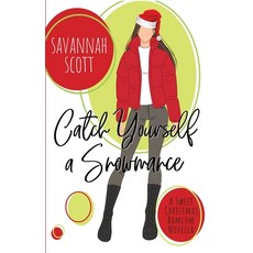 (영문도서) Catch Yourself a Snowmance Paperback, Independently Published, English, 9798300317058