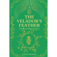 (영문도서)The Velador's Feather Paperback, Karen Hendry, English, 9781069748201
