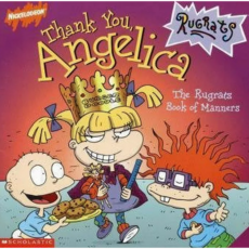 Thank You Angelica: The Rugrats Book of Manners (Nickelodeon Rugrats) (Paperback)