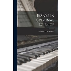 (영문도서) Essays in Criminal Science Hardcover, Hassell Street Press, English, 9781013315428