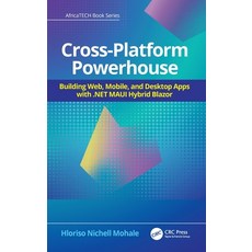 (英文圖書)Cross-Platform Powerhouse: Building Web Mobile and Desktop Apps with .Net Maui... 精裝版, CRC Press, 英文