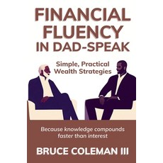 (英文圖書)Financial Fluency in Dad-Speak 平裝版, Coleman Brothers Press, English