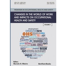 (영문도서) Changes in the World of Work and Impacts on Occupational Health and Safety: Frontiers in Occu... Paperback, Bentham Science Publishers, English, 9781608059492