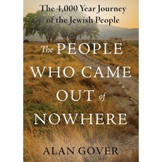 (영문도서)The People Who Came Out of Nowhere: The 4 000 Year Journey of the Jewish People Paperback, 173 West Seneca, English, 9798998776403