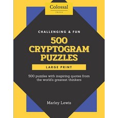 Cryptograms puzzle books for adults: Cryptoquotes puzzle books for adults. With 500 Crypt a Quote, Cryptograms puzzle books for a