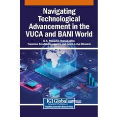 (英文圖書)Navigating Technological Advancement in the Vuca and Bani World 精裝版, Engineering Science Reference, 英文