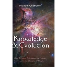 (영문도서) Knowledge and Evolution Hardcover, Resource Publications (CA), English, 9781666702088