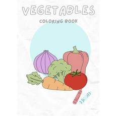 Vivid Veggies: A Garden Colorful Delights: 20 Pages Fresh Fun - Explore Create Color Your Way Thro, Vivid Veggies: A Garden Colorf