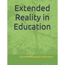 (영문도서)Extended Reality in Education Paperback, Independently Published, English, 9798242685178