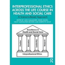 (영문도서)Interprofessional Ethics Across the Life Course in Health and Social Care: A Sce... Paperback, Routledge, English, 9781032974439