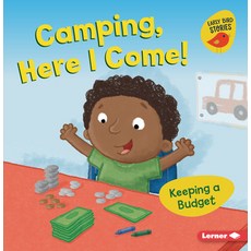 (영문도서) Camping Here I Come!: Keeping a Budget Paperback, Lerner Publications (Tm), English, 9781728438542