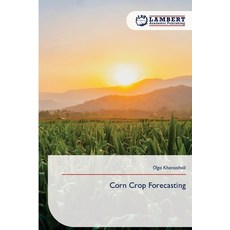(영문도서)Corn Crop Forecasting Paperback, LAP Lambert Academic Publis..., English, 9786209087011