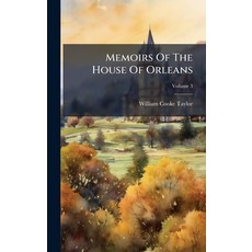 (英文圖書)Memoirs Of The House Of Orleans 精裝版, Hutson Street Press, 英文
