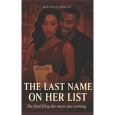 (영문도서)The Last Name On Her List Paperback, Independently Published, English, 9798288752360